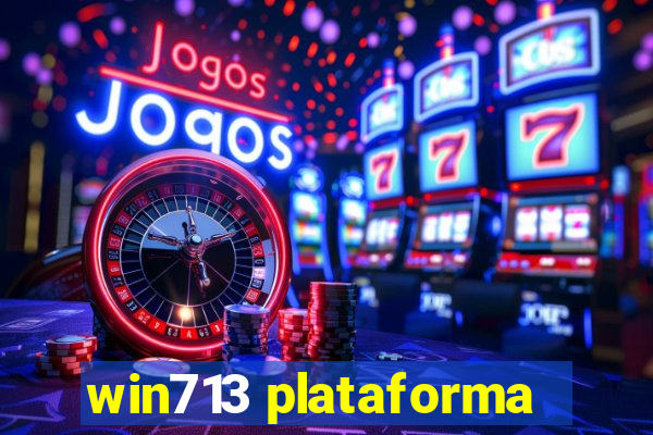 win713 plataforma
